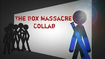 The Box Massacre Collab | Hosted by Spidey Shad