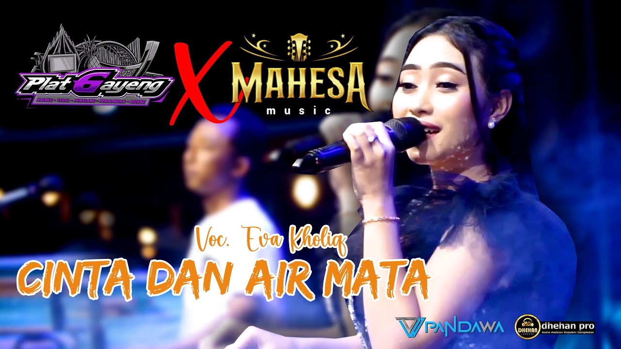 CINTA DAN AIR MATA - VOC. EVA KHOLIQ || RANTAU PLAT G X MAHESA MUSIK LIVE CIKARANG EXPOSED
