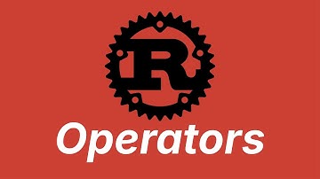 Operators | Learn Rust part 11