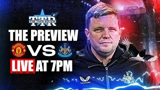 Manchester United v Newcastle United | The Preview
