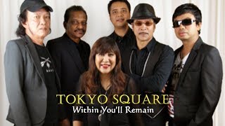 Video thumbnail of "Within You'll Remain - Tokyo Square - Lyrics/แปลไทย"