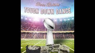 Bezz Believe - Touch Down Dance (Official Audio) by Bezz Believe Music 2,499 views 3 months ago 2 minutes, 10 seconds