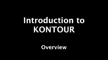 KONTOUR: 1 - Overview