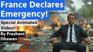 France Declares Emergency Special Animated Video New Caledonia Explained By Prashant Dhawan