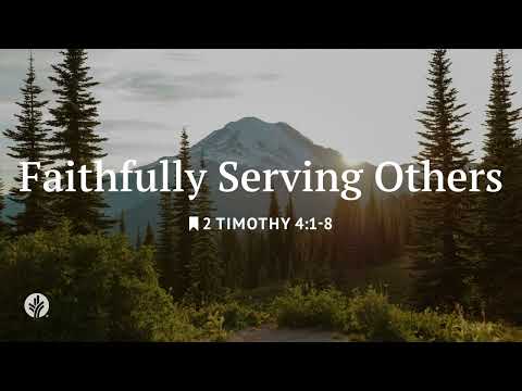 Faithfully Serving Others