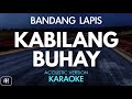 Bandang Lapis - Kabilang Buhay (Karaoke/Acoustic Version)