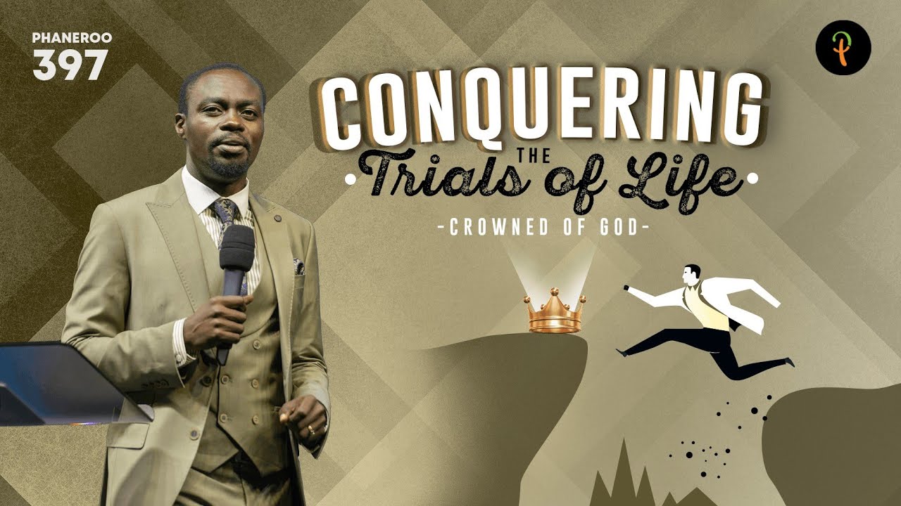 Conquering the Trials of Life — Crowned of God | Phaneroo 397 Service | Apostle Grace Lubega