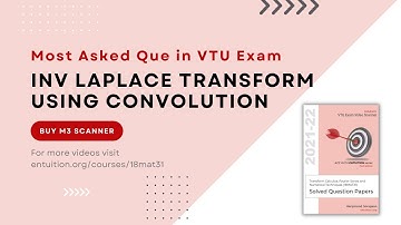 Q2b | Inverse Laplace Transform using Convolution Theorem | VTU 3rd sem Math