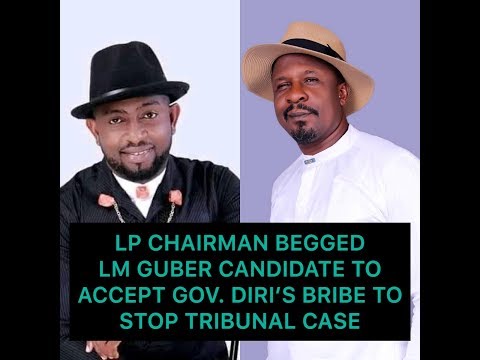 LEAKED AUDIO: LP Chairman Begged Bayelsa Guber Candidate to accept Diri’s Bribe to stop Tribunal cas