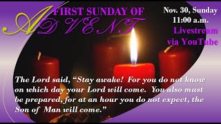 First Sunday of Advent, Sunday, November 30, 2025, 11:00 AM