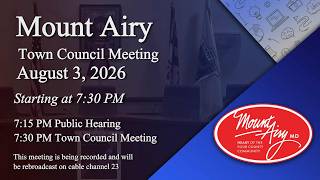 Mount Airy Town Council Meeting 8-3-2026