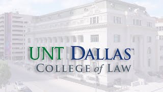 UNT Dallas College of Law  Virtual Tour