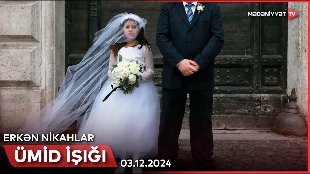 Ümid işığı - Erkən nikahlar, “Ümid yeri” uşaq sığınacağı | 03.12.2024