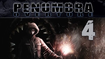Penumbra: Overture (Part 4) - BLOWING SHIT UP