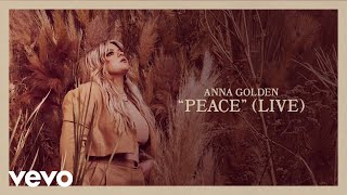 Anna Golden - Peace (Live/Audio)