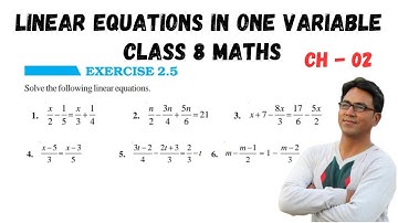 Class 8 Maths । Exercise 2.5। Chapter 2। Linear Equations In One Variable