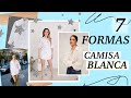 7 FORMAS de combinar una CAMISA BLANCA para esta PRIMAVERA 2020 | Yaz Kyky