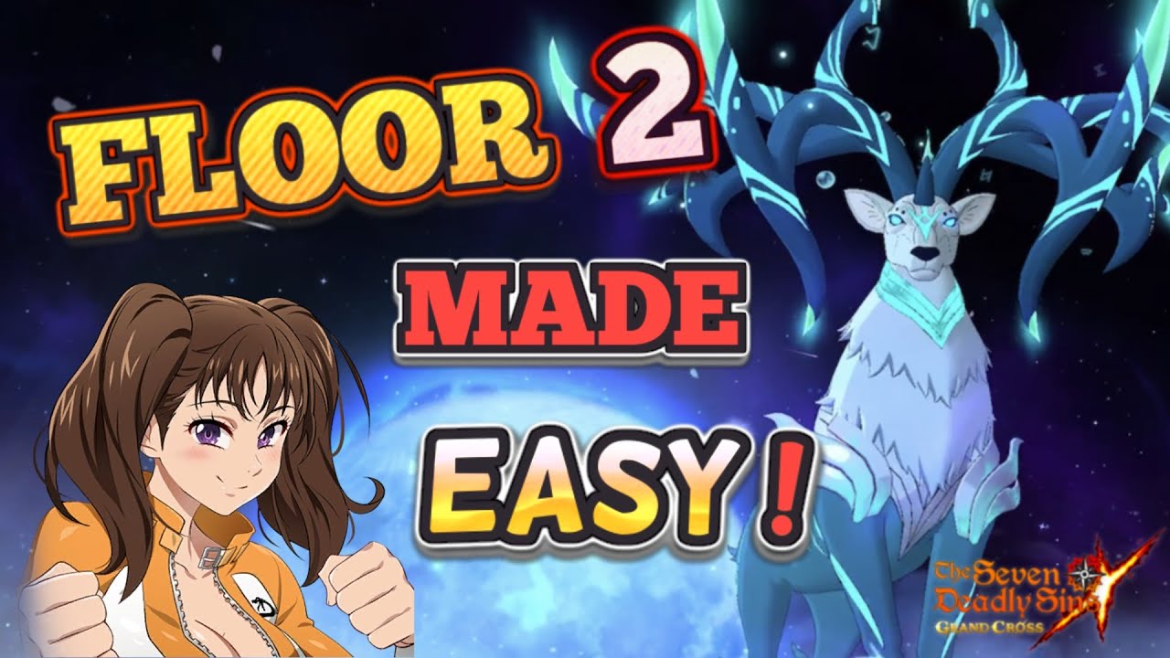 FEST DIANE Makes Eikthyrnir FLOOR 2 This EASY!? DEER Guide Without TRAITOR MELIODAS! 7DS Grand Cross