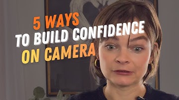 Camera Shy? 5 Ways to Build Confidence Before Recording Your First Video