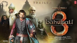 Bahubali 3 - Hindi Trailer | S.S. Rajamouli | Prabhas | Anushka Shetty | Tamanna Bhatiya | Sathyaraj