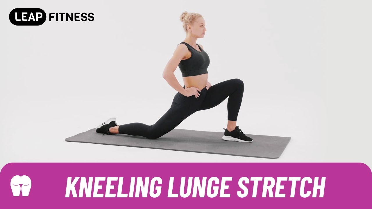 How to Do:KNEELING LUNGE STRETCH - YouTube