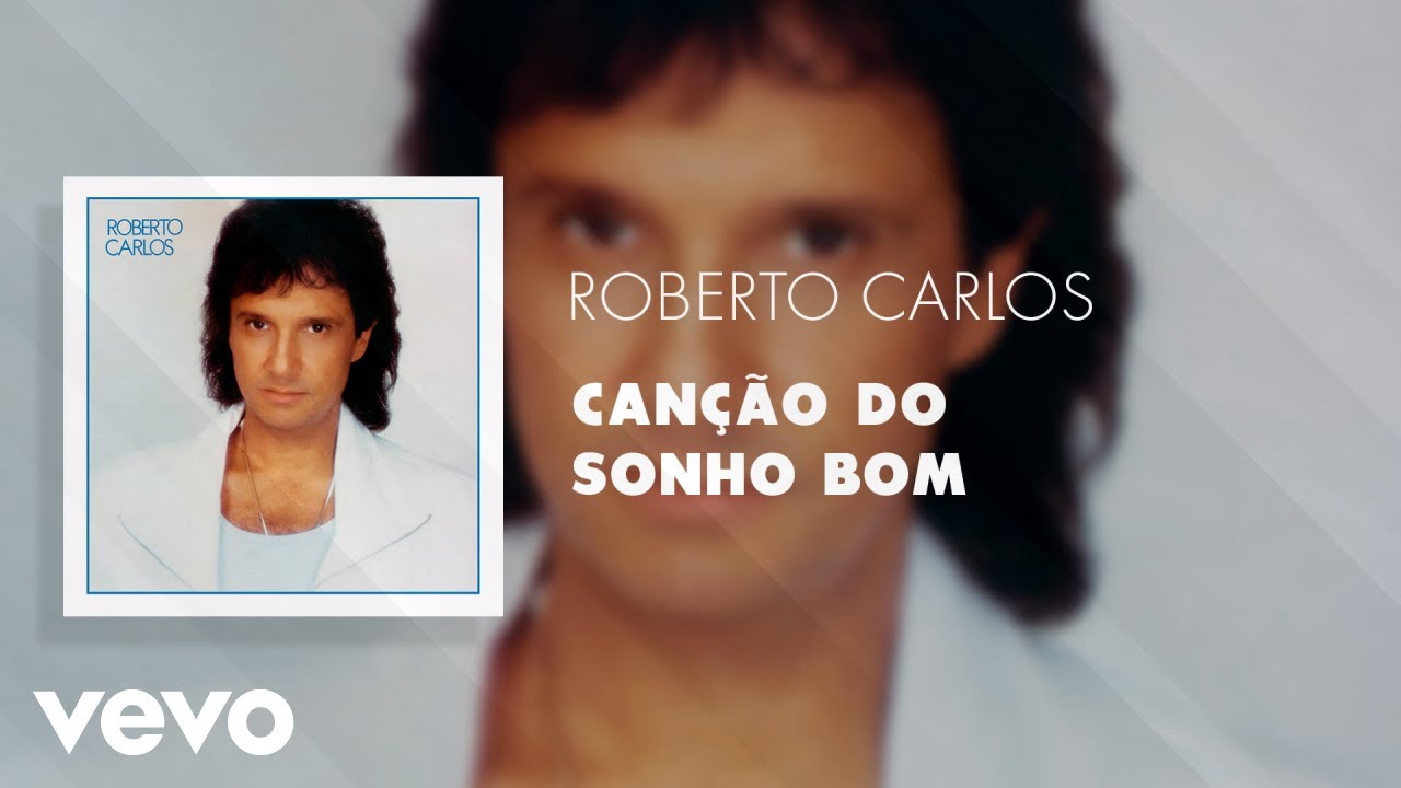 Roberto Carlos - Canção do Sonho Bom (Áudio Oficial)