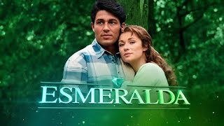 Esmeralda  -  Capitulo 36 / Completo .