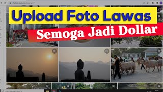 Cara Mendapatkan Penghasilan  di Internet | Shutterstock , Upload foto Lawas jadi uang Yunan NF