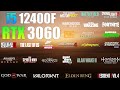 I5 12400f  rtx 3060  test in 30 games in 2024  a good budget build