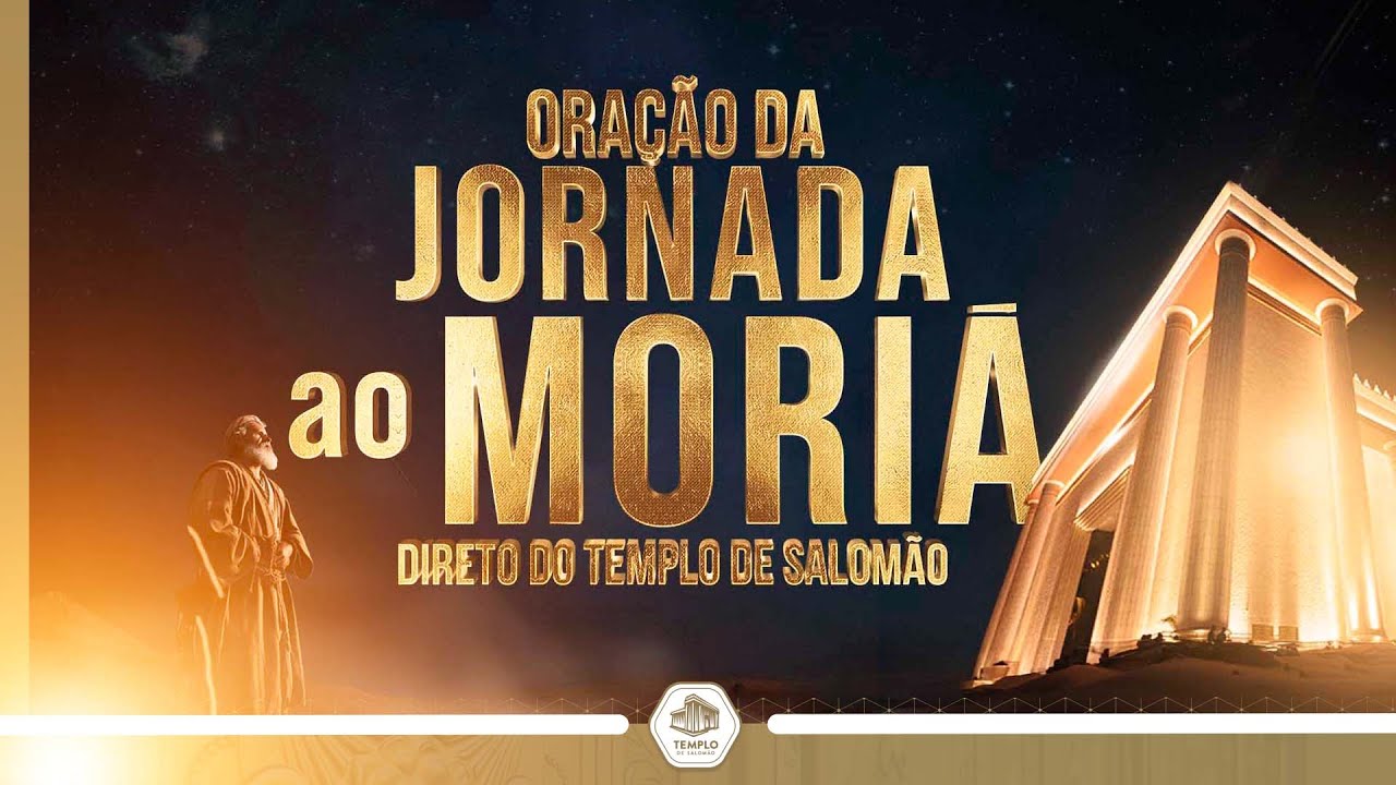 Oração da jornada ao Moriá | 