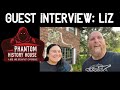 Phantom History House Guest Interview Liz