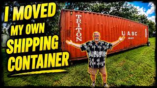 Shipping Container Move   What was I thinking?