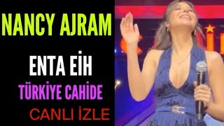 Nancy ajram İnta Eyh Türkiye Cahide konseri Resimi