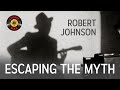 Episode 5: Shadow Images - The Mythological Robert Johnson