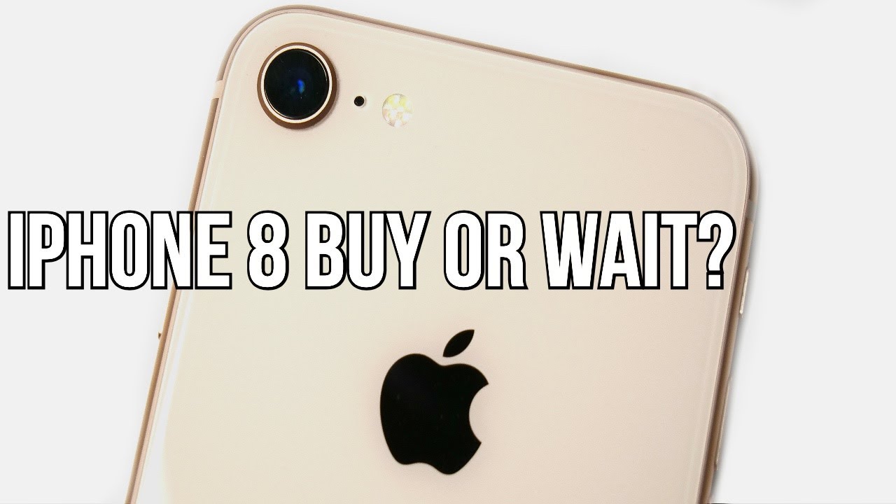 iPhone 8 worth buying or waiting? YouTube