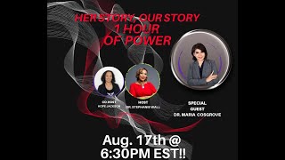 Celebrity HERSTORY OURSTORY 1HR POWER: SPECIAL GUEST DR. MARIE COSGROVE Net Worth