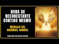 🕯️ ARCÁNGEL GABRIEL 🕊️ LA RECONEXIÓN 🌈 - Mensaje CANALIZADO - Canalización 💫