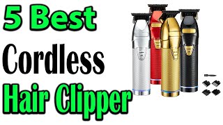 TOP 5 BEST Cordless Hair Clipper Review 2023