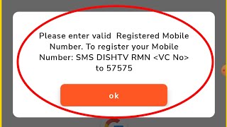 My Dish TV App Fix Please enter valid Registered Mobile Number. To register your Mobile Number screenshot 1