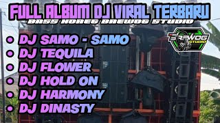 DJ BREWOG STUDIO TERBARU FUL ALBUM - DJ SAMO - SAMO, DJ TEQUILA, DJ FLOWER, DJ HOLD ON, DJ HARMONY