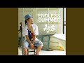 ENDLESS SUMMER