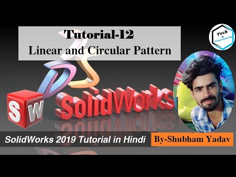 SolidWorks2019 Tutorials-12 ||Learn Linear and Circular Sketch Pattern in SolidWorks||By-Shubham Sir
