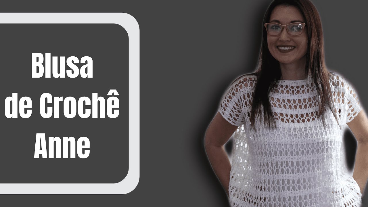 Blusa Anne em crochê muito fácil