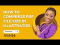 How To Compress Pdf File Size In Adobe  Illustrator