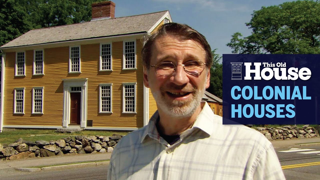 What Is Colonial? | This Old House