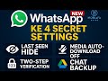 Whatsapp Ke 4 Secrets | Last Seen Hide | Auto -Download Off | Two-Step Verification | Chat Backup