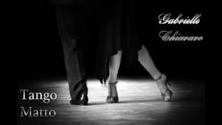 Gabrielle Chiararo  - Tango Matto