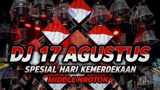 DJ 17 AGUSTUS 1945 STYLE PARTY FULL BASS HOREG MIDDLE NROTOK PARAH