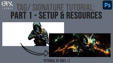 Photoshop Tag/ Signature Tutorial: Part 1 - Setup & Resources