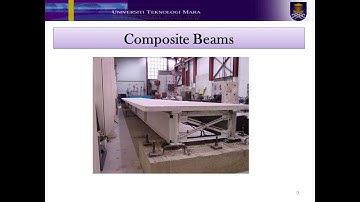 ADVANCE STRUCTURAL STEEL DESIGN (ECS571), (Lecture video part 1: design of composite structure )